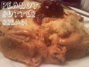 ~Peanut Butter Bread!