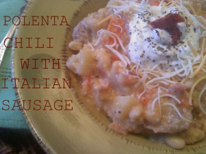 ~Polenta Chili with Italian Sausage!