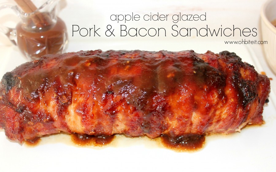 ~Apple Cider Glazed Pork & Bacon Sandwiches! | Oh Bite It
